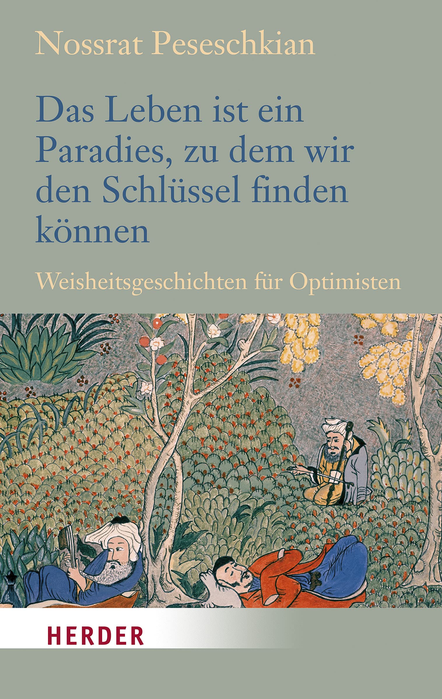 Das Leben ist ein Paradies, zu dem wir den Schlüssel finden können Religion & Esotericism