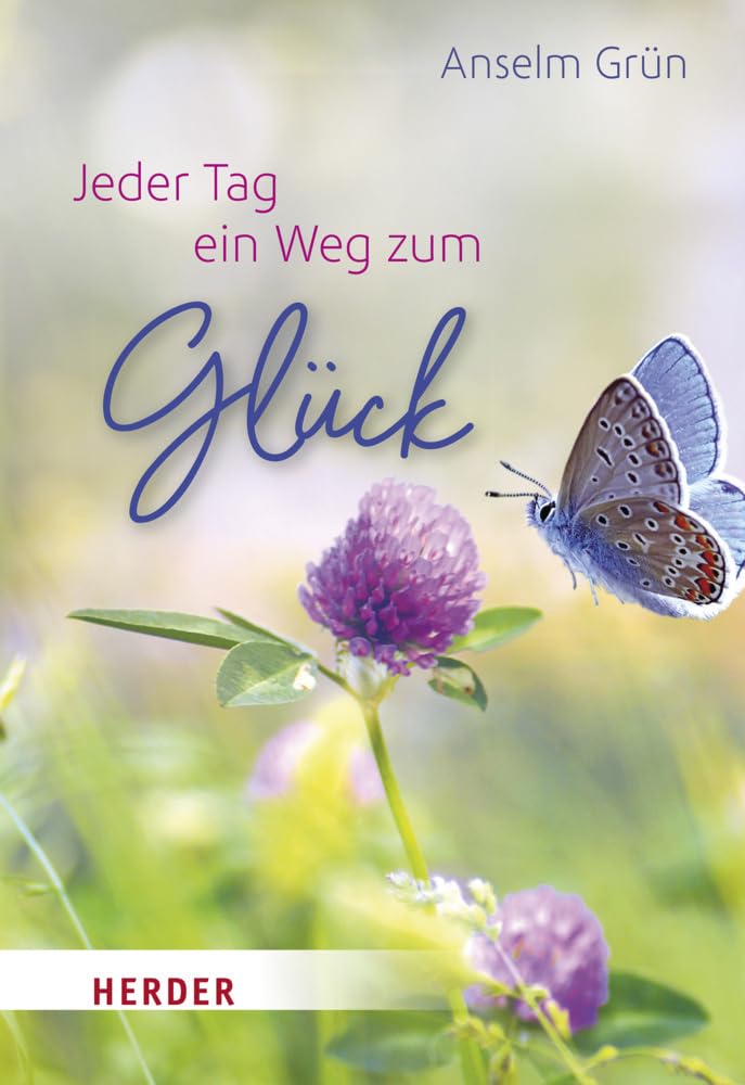 Jeder Tag ein Weg zum Glück Philosophy