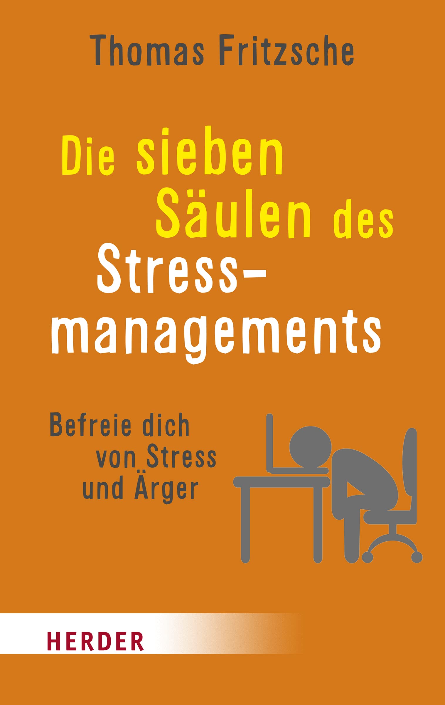 Die sieben Säulen des Stressmanagements Business, Finance & Career