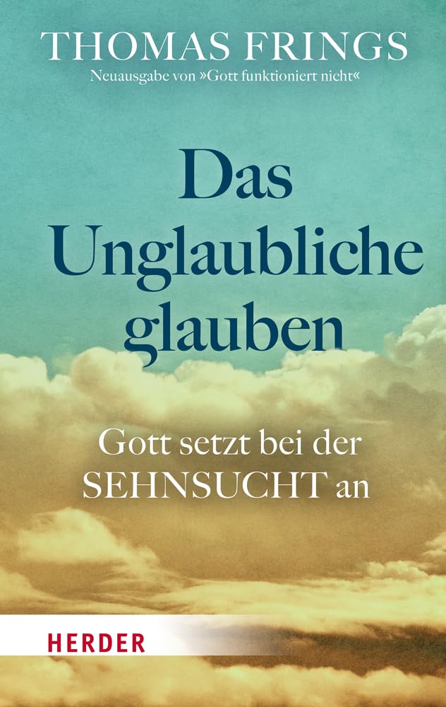 Product Image: Das Unglaubliche glauben