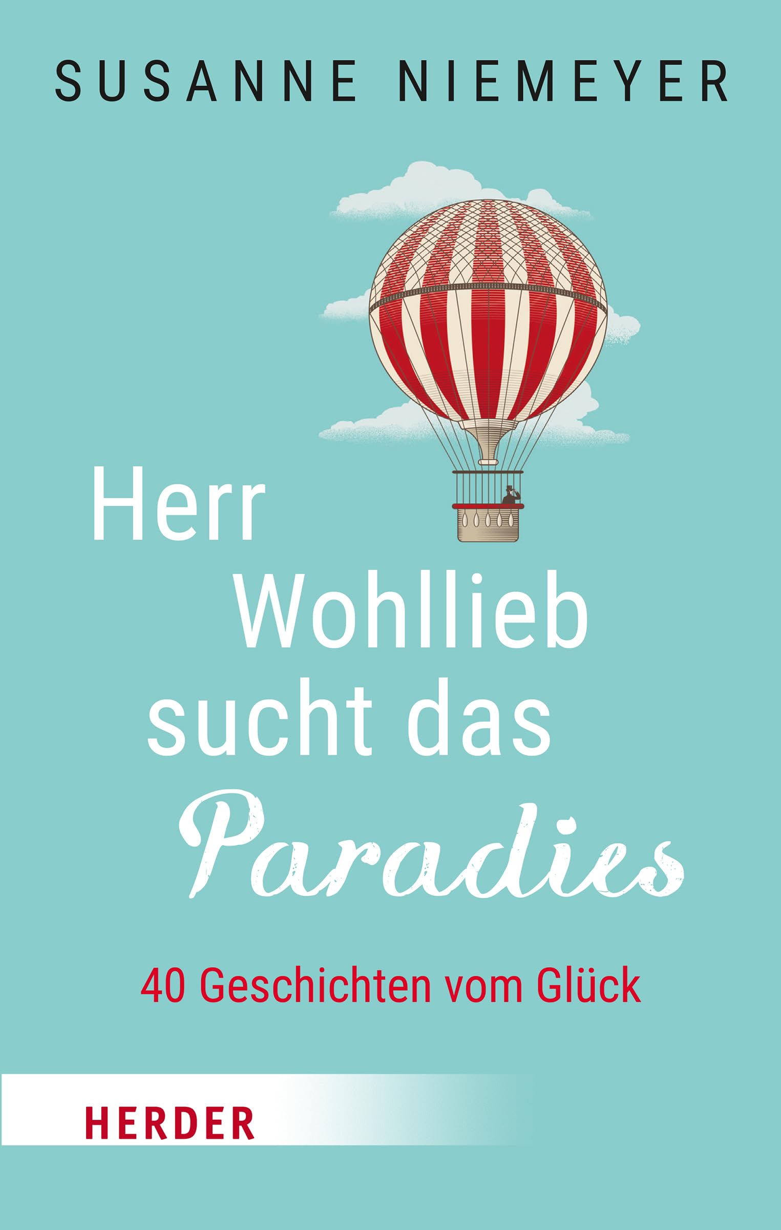 Herr Wohllieb sucht das Paradies Lifestyle