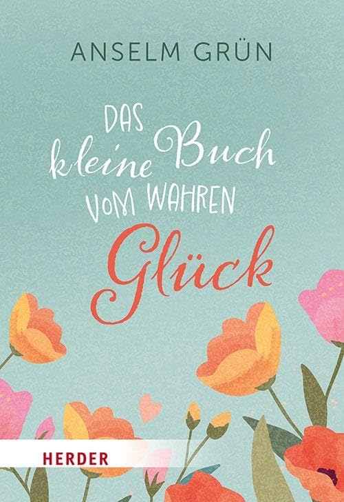 Das kleine Buch vom wahren Glück Lifestyle