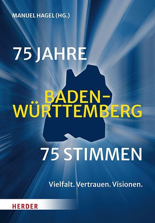 75 Jahre Baden-Württemberg. 75 Stimmen Books