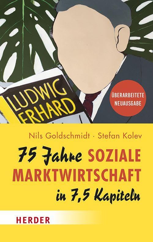 75 Jahre Soziale Marktwirtschaft in 7,5 Kapiteln Social Sciences