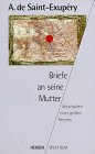Briefe an seine Mutter. Botschaften eines großen Herzens. Essays & Short Stories