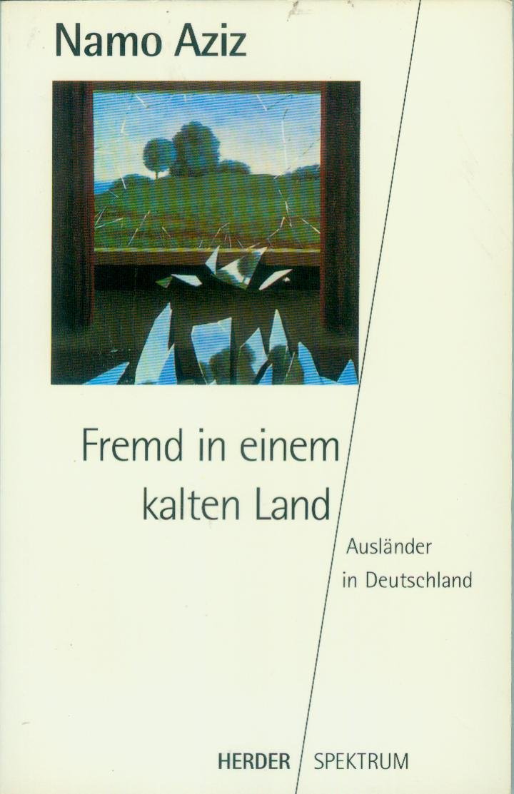 Fremd in einem kalten Land. Ausländer in Deutschland Books