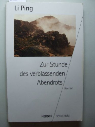 Zur Stunde des verblassenden Abendrots. Roman Fiction