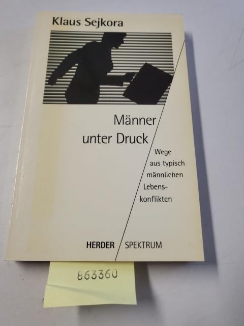 Männer unter Druck. Wege aus typisch männlichen Lebenskonflikten Books