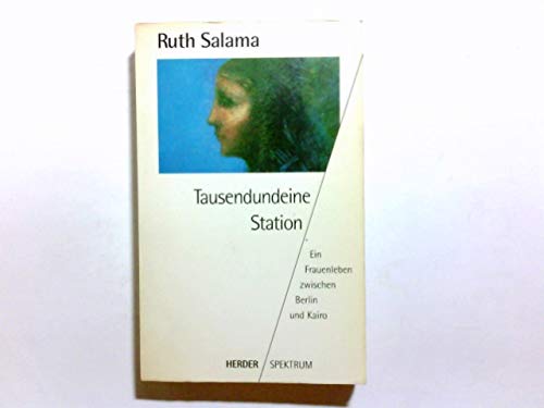 Tausendundeine Station. Ein Frauenleben zwischen Berlin und Kairo. Social Sciences