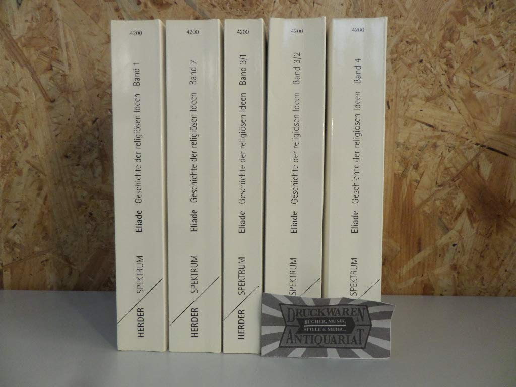 Geschichte der religiösen Ideen, 3 Bde. in 4 Tl.-Bdn. u. Quellentexte Social Sciences