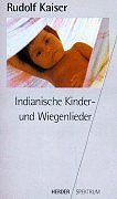 Indianische Kinder- und Wiegenlieder. General education