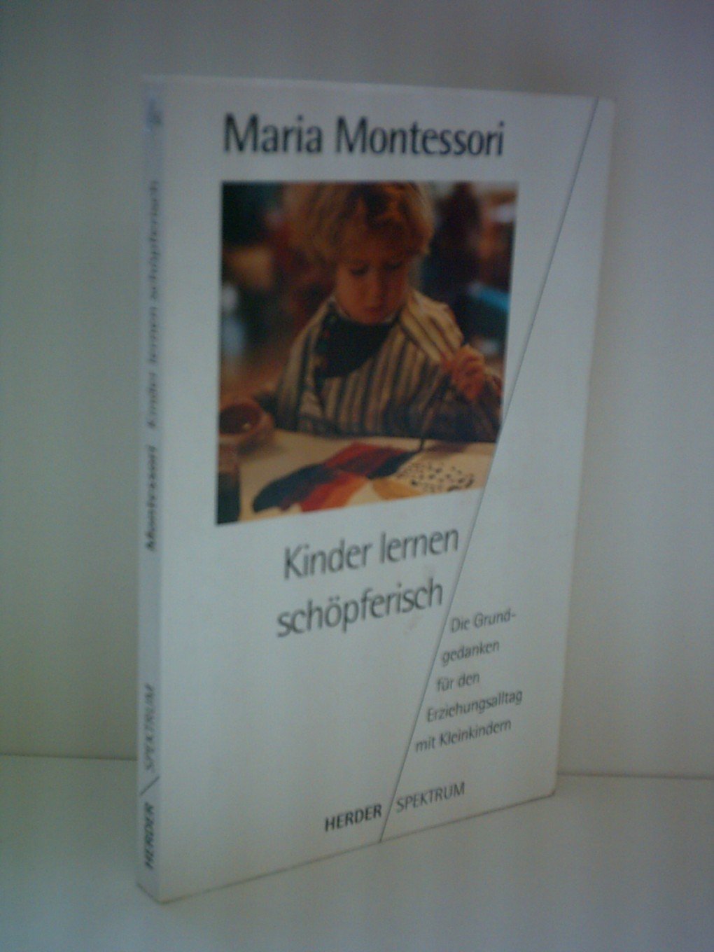 Kinder lernen schöpferisch. Die Grundgedanken für den Erziehungsalltag mit Kleinkindern Parents & Children