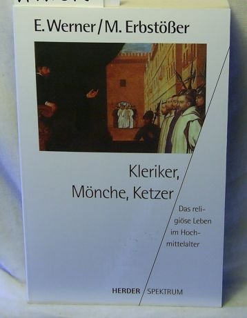 Kleriker, Mönche, Ketzer Politics & History