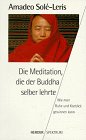 Die Meditation, die der Buddha selber lehrte Social Sciences