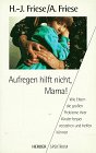 Aufregen hilft nicht, Mama! Parents & Children Books