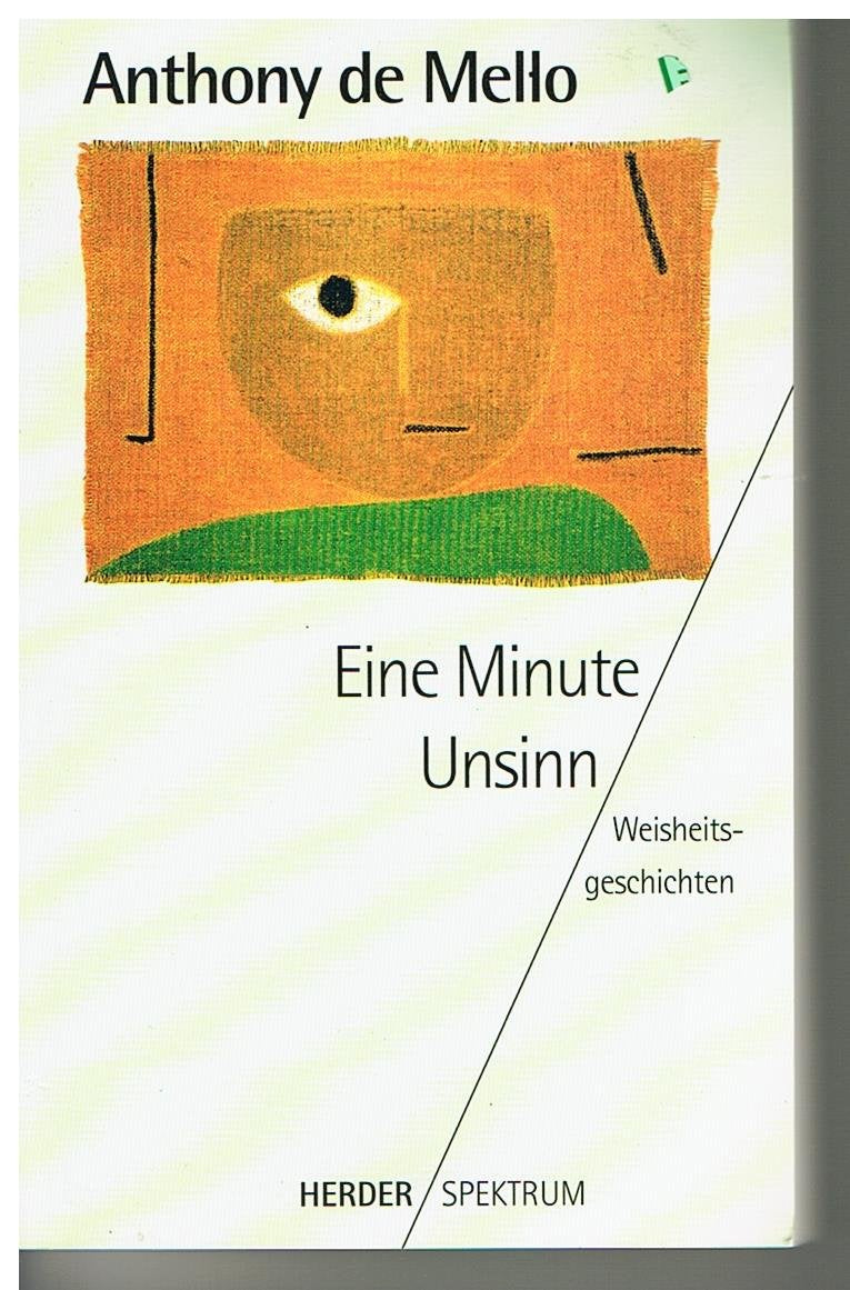 Eine Minute Unsinn: Weisheitsgeschichten (Herder Spektrum) Books