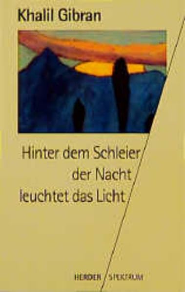 Hinter dem Schleier der Nacht leuchtet das Licht (Herder Spektrum) Books