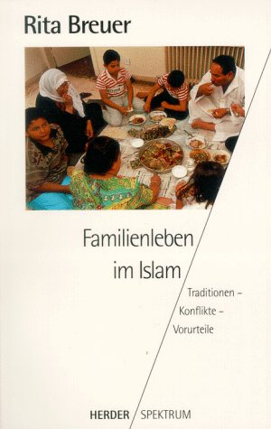 Familienleben im Islam. Traditionen - Konflikte - Vorurteile. Law