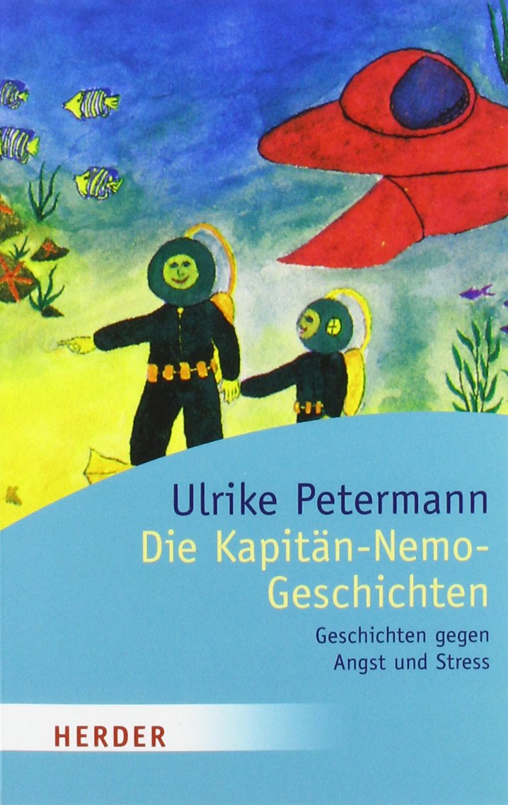 Die Kapitän-Nemo-Geschichten: Geschichten gegen Angst und Stress book