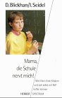 Mama, die Schule nervt mich! Business, Finance & Career Books