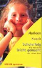 Schulerfolg leicht gemacht. Wie mein Kind das Lernen lernt Parents & Children