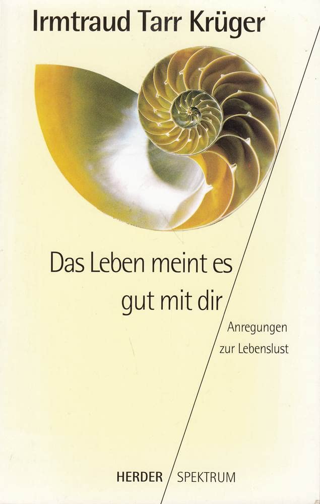 Das Leben meint es gut mit dir. Anregungen zur Lebenslust Lifestyle