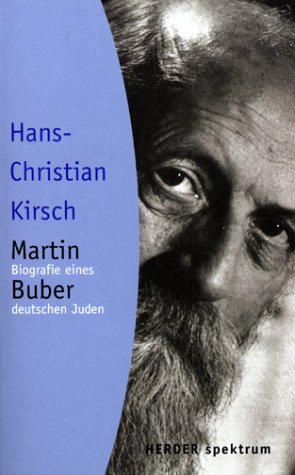 Martin Buber. Biographie eines deutschen Juden Philosophy