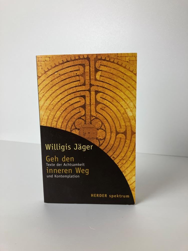 Geh den inneren Weg: Texte der Achtsamkeit und Kontemplation Lifestyle