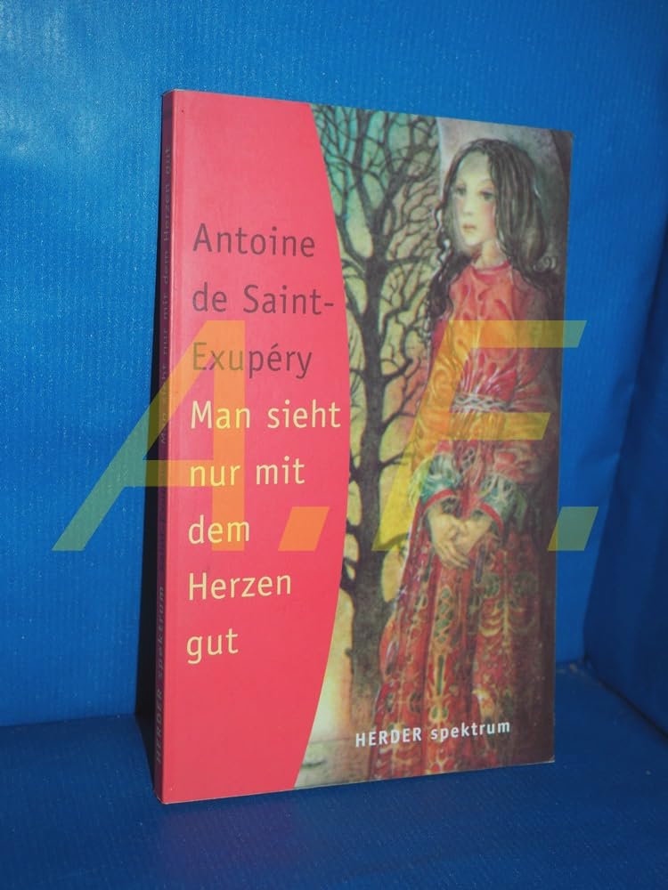 Man sieht nur mit dem Herzen gut (HERDER spektrum) Lifestyle