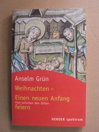 Weihnachten - Einen neuen Anfang feiern: Fest zwischen den Zeiten Lifestyle