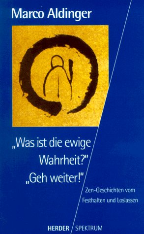 'Was ist die ewige Wahrheit?' 'Geh weiter!' Books