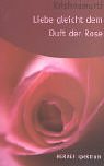 Liebe gleicht dem Duft der Rose Social Sciences