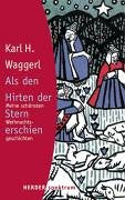Als den Hirten der Stern erschien. Meine schönsten Weihnachtsgeschichten Fiction