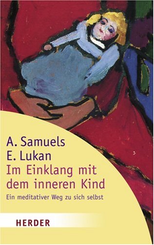 Im Einklang mit dem inneren Kind: Ein meditativer Weg zu sich selbst Lifestyle