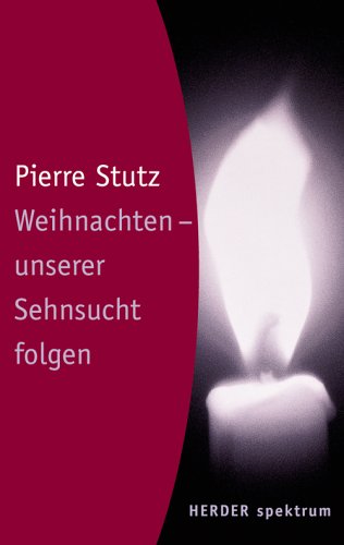 Weihnachten - unserer Sehnsucht folgen Lifestyle