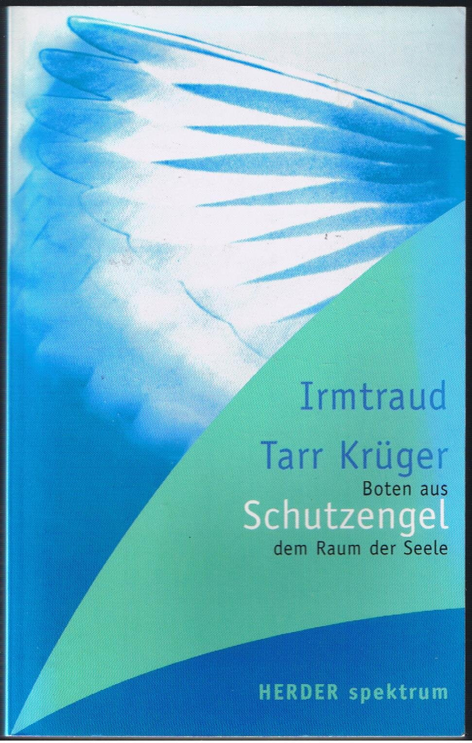 Schutzengel. Boten aus dem Raum der Seele Books