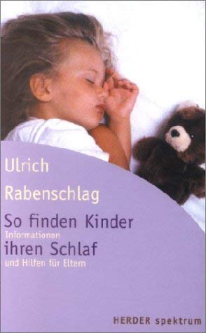 So finden Kinder ihren Schlaf. Informationen und Hilfen für Eltern Parents & Children