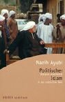 Politischer Islam. Religion und Politik in der arabischen Welt Politics & History