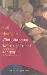 "Weil die ohne Weiber gar nicht können!". Junge Frauen in der rechten Szene Politics & History