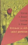 Vertrauen zu sich selbst gewinnen. Ein Trainingsbuch Books