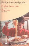 Kinder brauchen Disziplin Parents & Children
