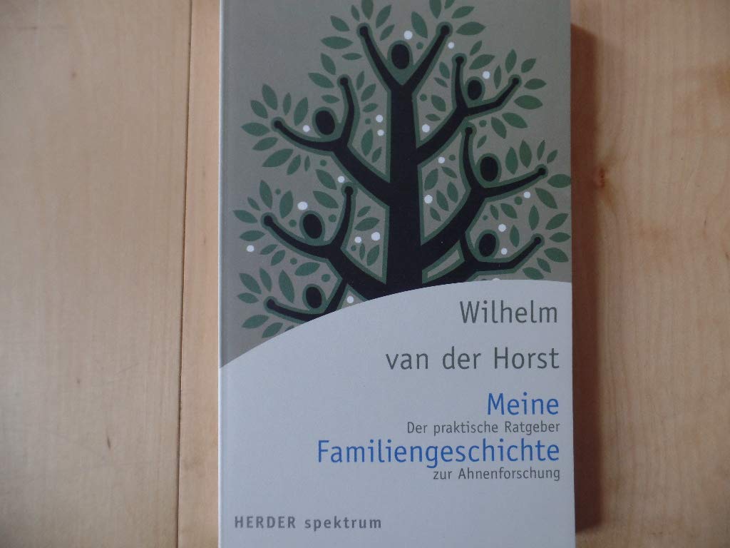 Meine Familiengeschichte: Der praktische Ratgeber zur Ahnenforschung (Herder Spektrum) Books