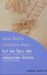 Auf der Spur des verlorenen Gottes. Die grossen Religionsphilosophien im 20. Jahrhundert Books