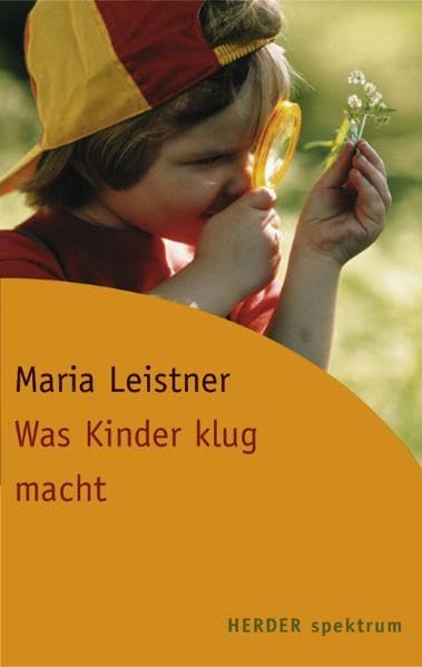 Was Kinder klug macht (Herder Spektrum) Parents & Children