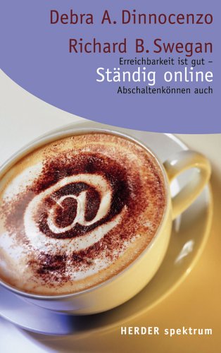 Ständig online. Erreichbarkeit ist gut - Abschalten können auch Self-help