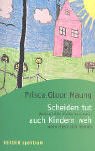 Scheiden tut auch Kindern weh. Welche Hilfe Kinder brauchen, wenn Eltern sich trennen Parents & Children