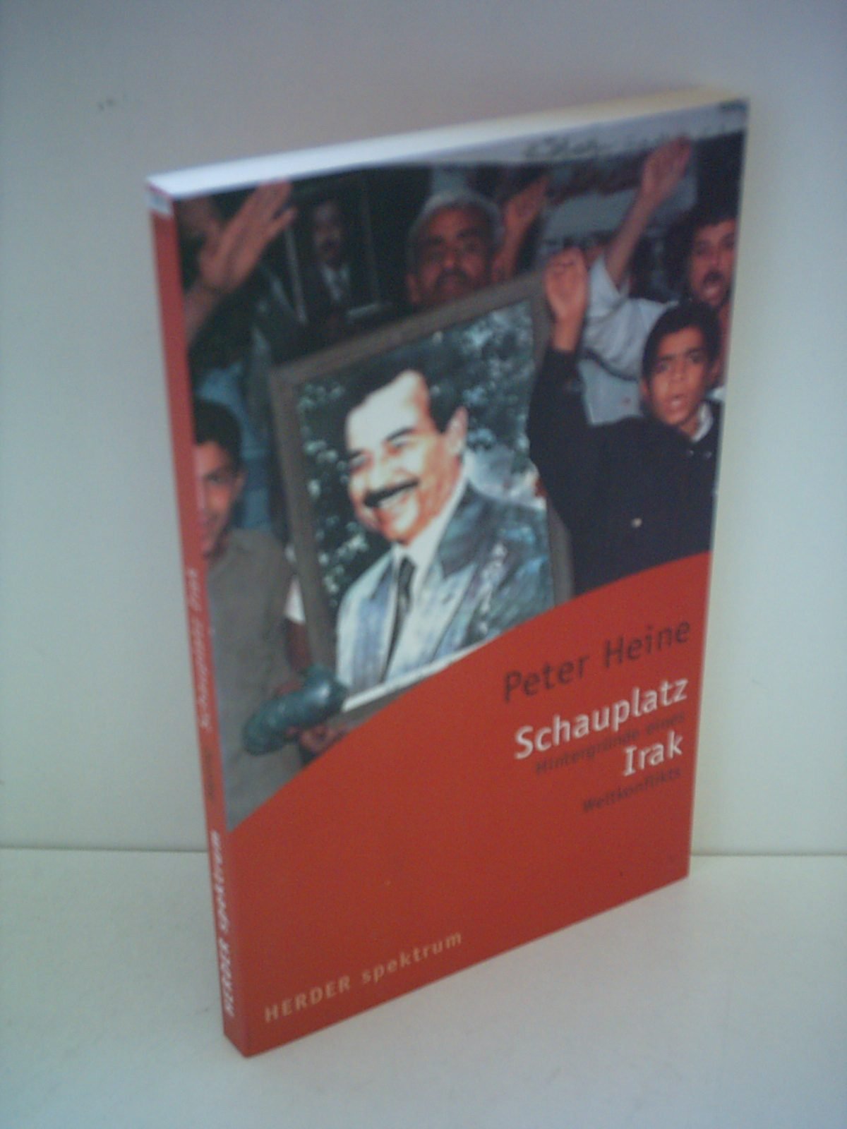 Schauplatz Irak. Hintergründe eines Weltkonflikts Books