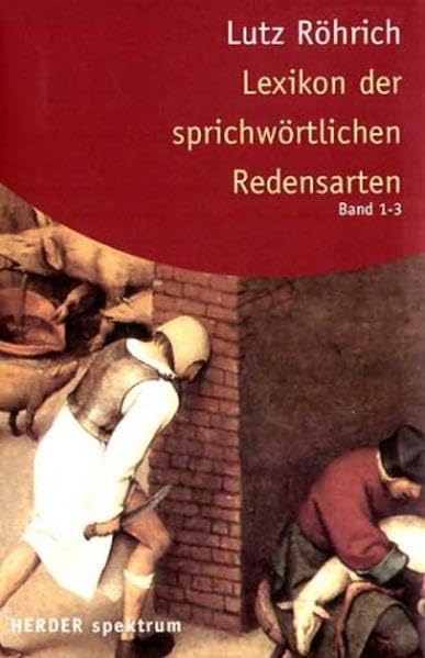 Herder Spektrum: Lexikon der sprichwörtlichen Redensarten, 3 Baende im Schuber Contemporary literature
