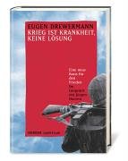 Krieg ist Krankheit, keine Lösung Politics & Society