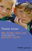Was Kinder stark und glücklich macht: Die kleine Elternschule Parents & Children